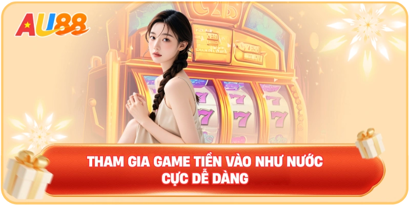 Tham gia game Tiền Vào Như Nước cực dễ dàng